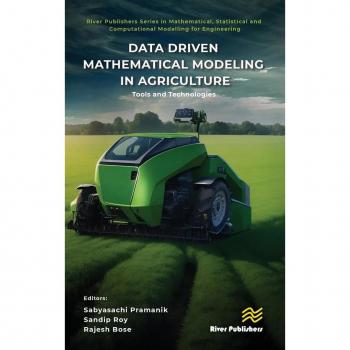 Data Driven Mathematical Modeling in Agriculture : Tools and Technologies
