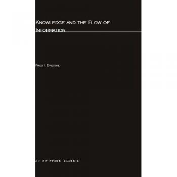 Dretske, Fred: Knowledge and the Flow of Information