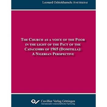 The Church as a voice of the Poor in the light of the Pact of the Catacombs of 1965 (Domitilla: A Nigerian Perspective