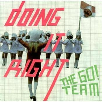 The Go! Team Doing It Right 2007 UK 7 vinyl MI98S1