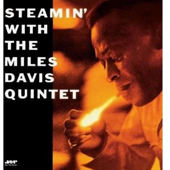 Steamin' with the Miles Davis Quintet