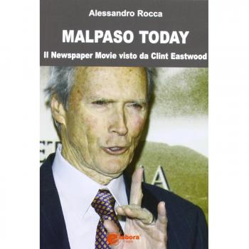 Malpaso today. Il newspaper movie visto da Clint Eastwood