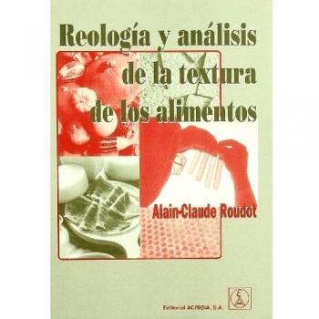 Reología y análisis de la textura de los alimentos