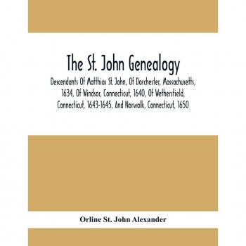 St. John Genealogy: Descendants of Matthias St. John (1634-1650)