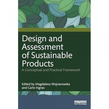 Design and Assessment of Sustainable Products : A Conceptual and Practical Framework