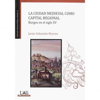 LA CIUDAD MEDIEVAL COMO CAPITAL REGIONAL