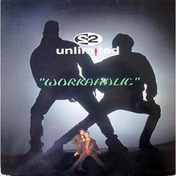 Unlimited Workaholic 1992 UK 7 vinyl PWL228