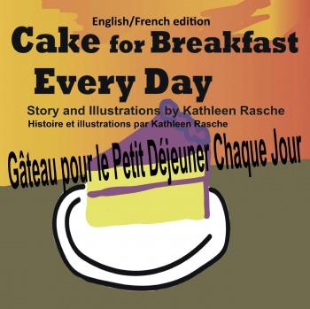 Cake for Breakfast Every Day