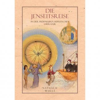 Die Jenseitsreise in der frühneuhochdeutschen Literatur