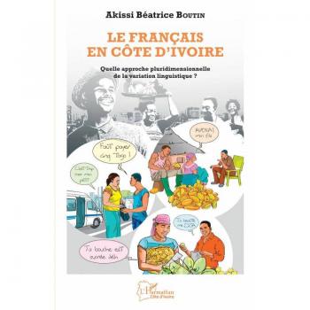 Le français en Côte d'Ivoire: Quelle approche pluridimensionnelle