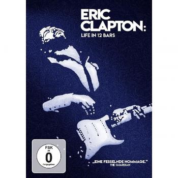 Eric Clapton: Life in 12 Bars
