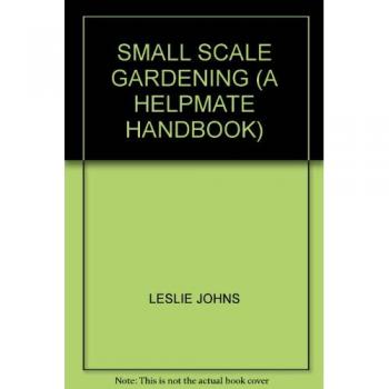 Small Scale Gardening