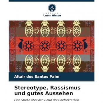 dos Santos Paim, Altair: Stereotype, Rassismus und gutes Aussehen