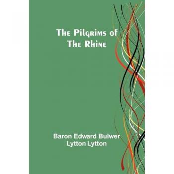 The Pilgrims of the Rhine
