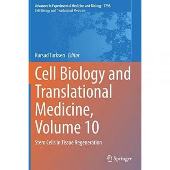 Cell Biology and Translational Medicine: Stem Cells in Tissue Regeneration (Advances in Experimental Medicine and Biology, Band 10)