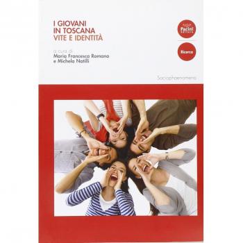 I giovani in Toscana. Vite e identità
