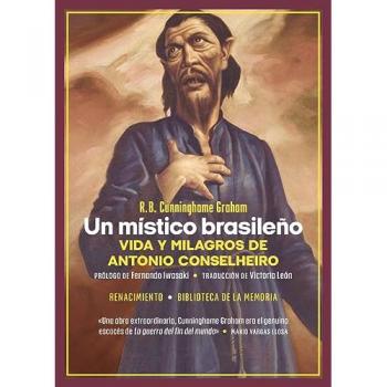 Un místico brasileño. Vida y milagros de Antonio Conselheiro