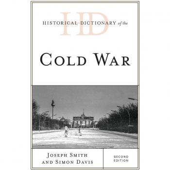 Historical Dictionary of the Cold War, Second Edition