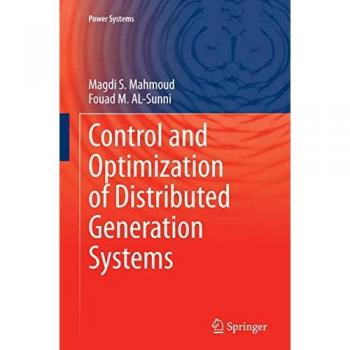 Control and Optimization of Distributed Generation Systems (Power Systems)