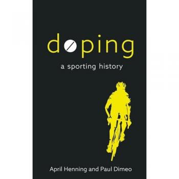 Doping : A Sporting History