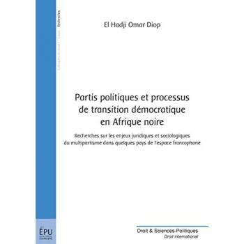 Partis politiques et processus de transition democratique en afrique noire