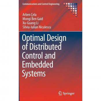 Optimal Design of Distributed Control and Embedded Systems (Communications and Control Engineering)
