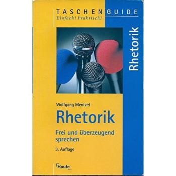 Rhetorik. Frei und überzeugend sprechen. | Wolfgang Mentzel | German | Buch