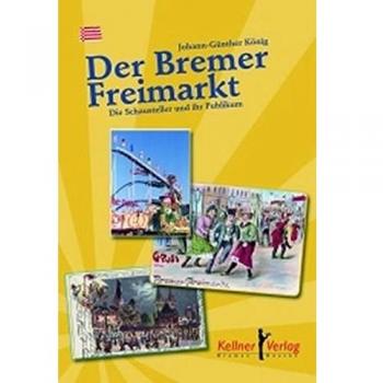 Johann-Günther König Der Bremer Freimarkt: Die Schausteller Und Ihr Publikum