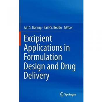 Excipient Applications in Formulation Design and Drug Delivery
