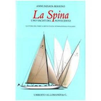 La Spina, uno yacht del Novecento italiano