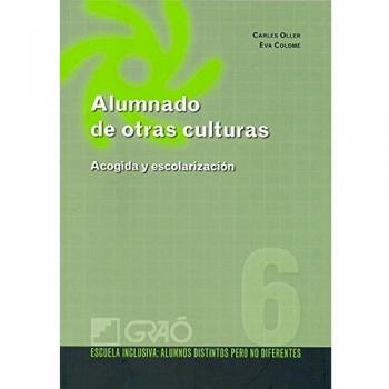 Alumnado De Otras Culturas: Acogida Y Escolarización