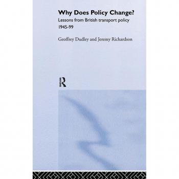 Why Does Policy Change?, Routledge Studies in Governance and Public Policy