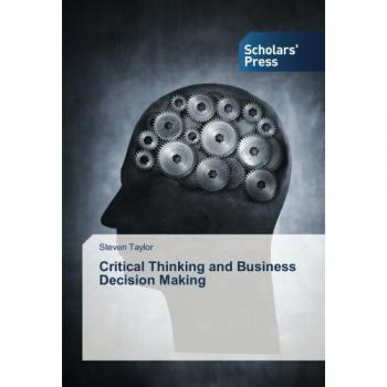 Critical Thinking and Business Decision Making