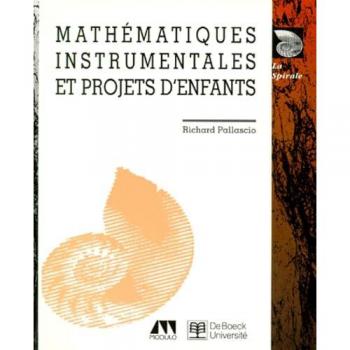 Mathématiques instrumentales et projets d'enfants Richard Pallascio De Boeck, Modulo