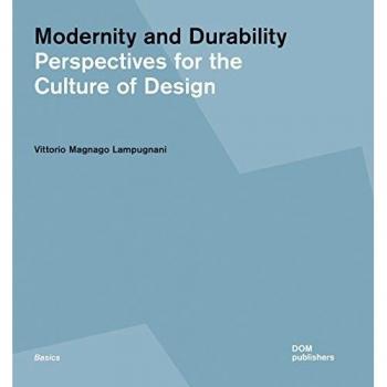 Modernity and Durability: Perspectives for the Culture of Design