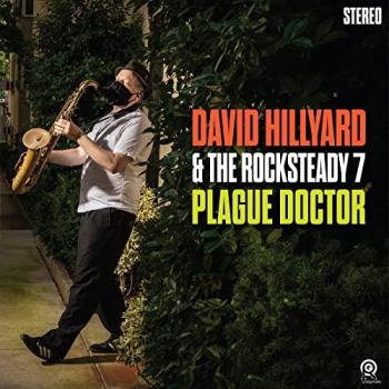 Dave Hilaryard: Plague Doctor – Rocksteady Reggae LP