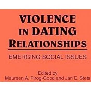 Violence in Dating Relationships: Emerging Social Issues