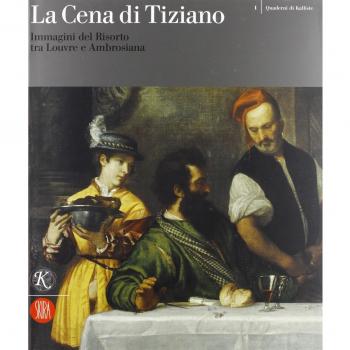 La cena di Tiziano. Immagini del Risorto tra Louvre e Ambrosiana. Catalogo della mostra