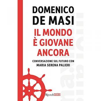 Il mondo è giovane ancora. Conversazione sul futuro