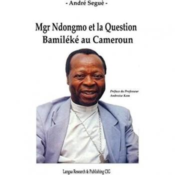 Mgr Ndongmo et la Question Bamiléké au Cameroun