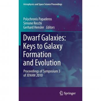 Dwarf Galaxies: Keys to Galaxy Formation and Evolution