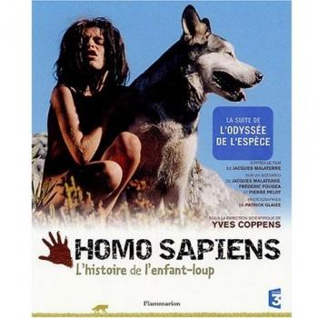 Homo Sapiens : L'histoire de l'enfant-loup