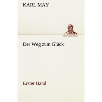 May, Karl: Der Weg zum Glück