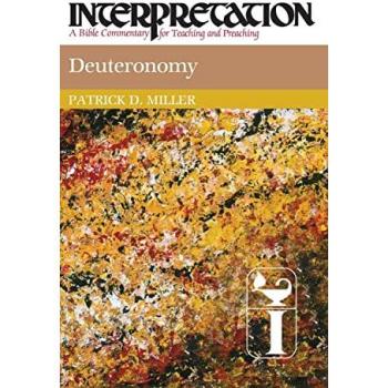 Deuteronomy, Interpretation, a Bible Commentary for Teaching and Preaching