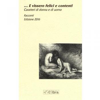 ...E vissero felici e contenti. Caratteri di donna e di uomo