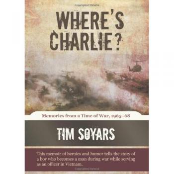 Where's Charlie?: Memories from a Time of War, 1965-68