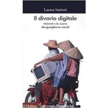 Il divario digitale. Internet e le nuove disuguaglianze sociali