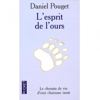 L'esprit de l'ours : Croyances et magie inuit