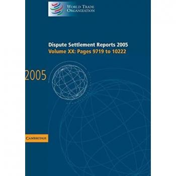 Dispute Settlement Reports 2005, World Trade Organization Dispute Settlement Reports