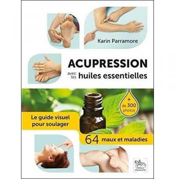 Acupression avec les huiles essentielles